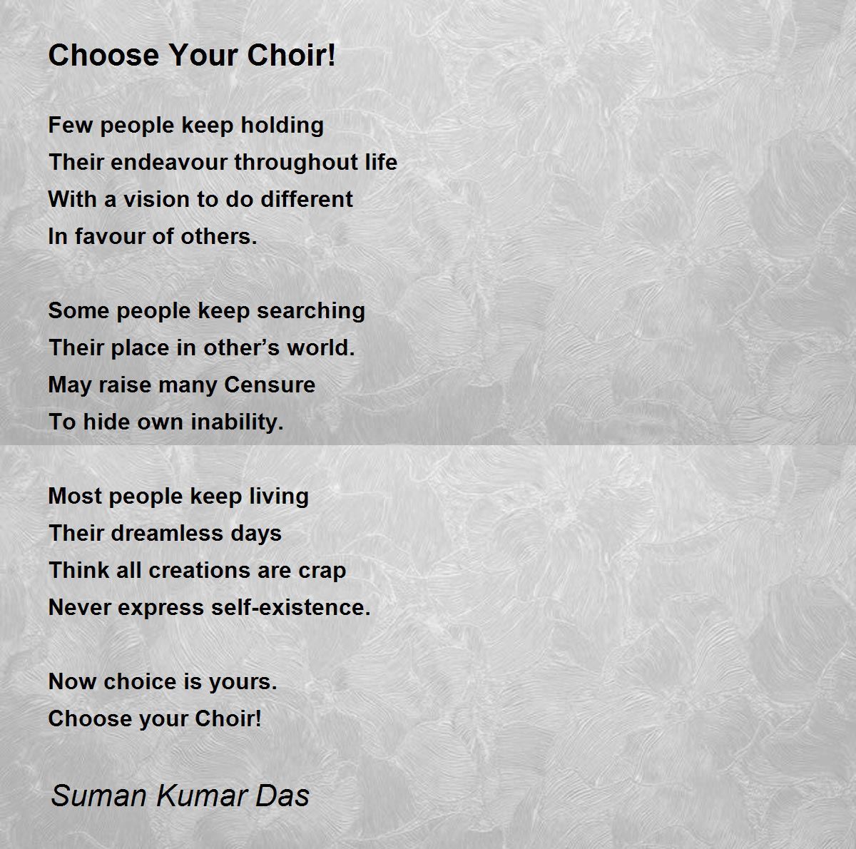 Choose Your Choir! Choose Your Choir! Poem by Suman Kumar Das