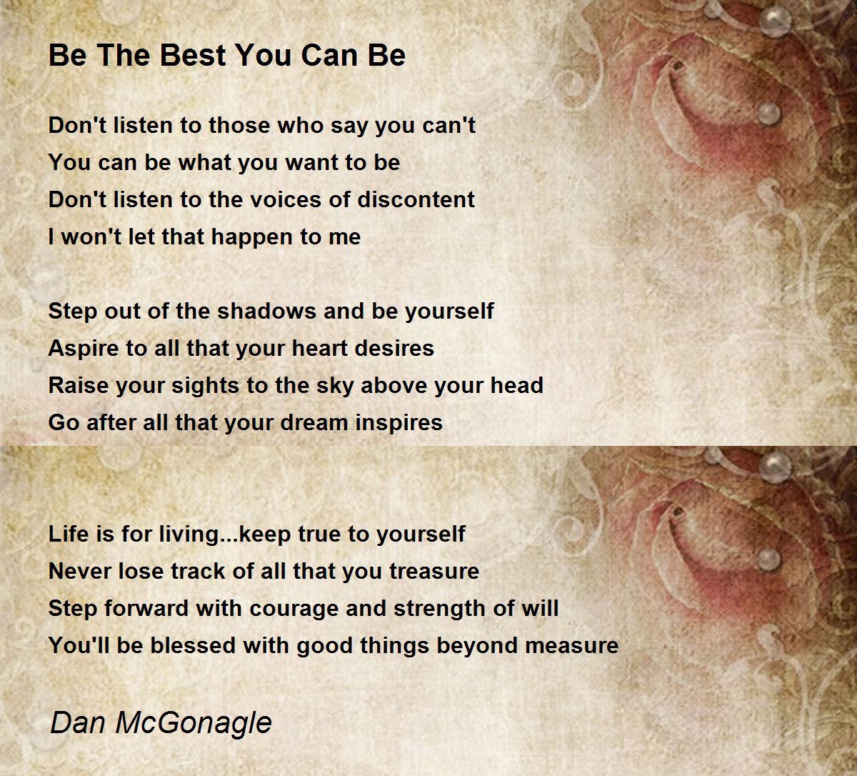 Be The Best You Can Be Be The Best You Can Be Poem by Dan McGonagle