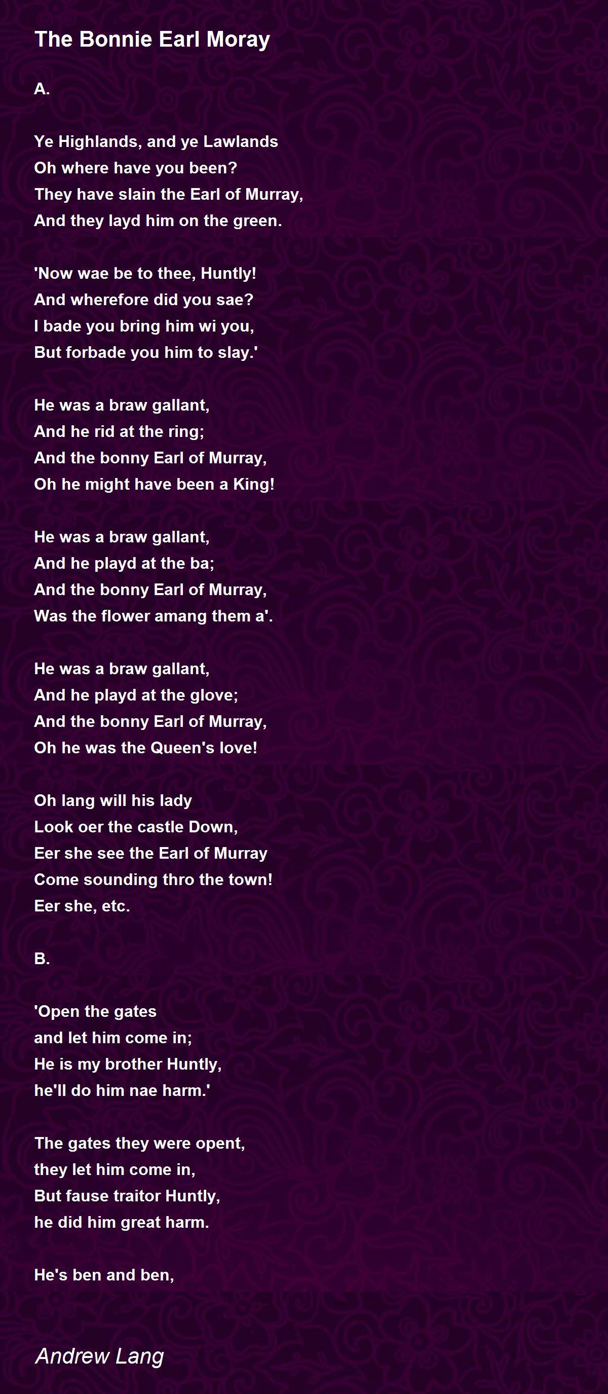 The Bonnie Earl Moray Poem by Andrew Lang Poem Hunter