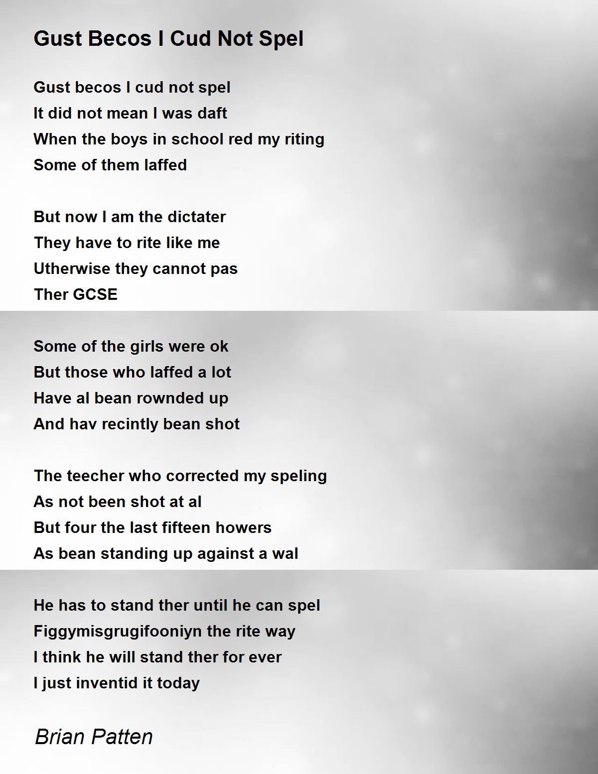 Gust Becos I Cud Not Spel Poem by Brian Patten - Poem Hunter