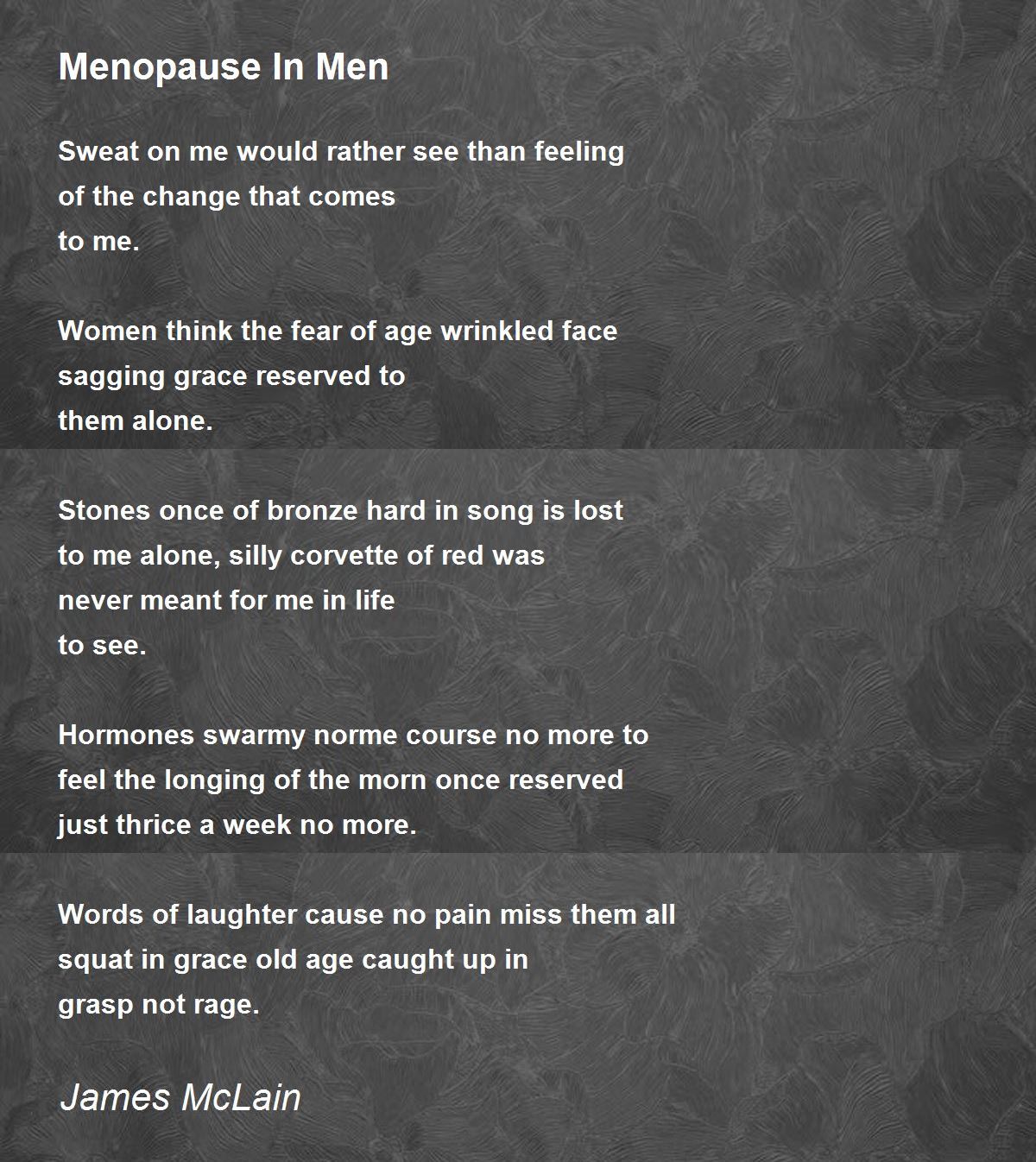 Menopause In Men Menopause In Men Poem by James McLain