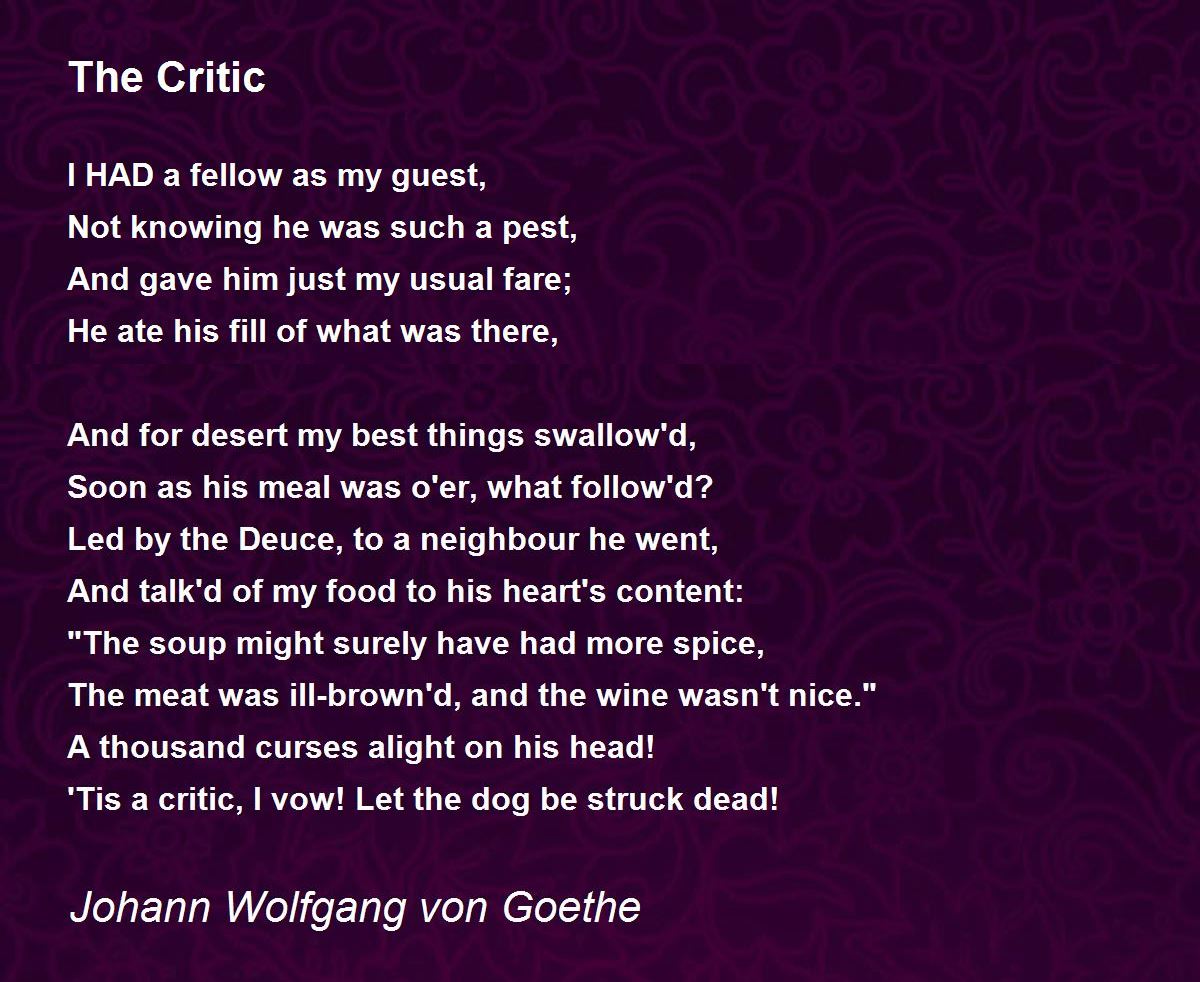The Critic Poem by Johann Wolfgang von Goethe - Poem Hunter