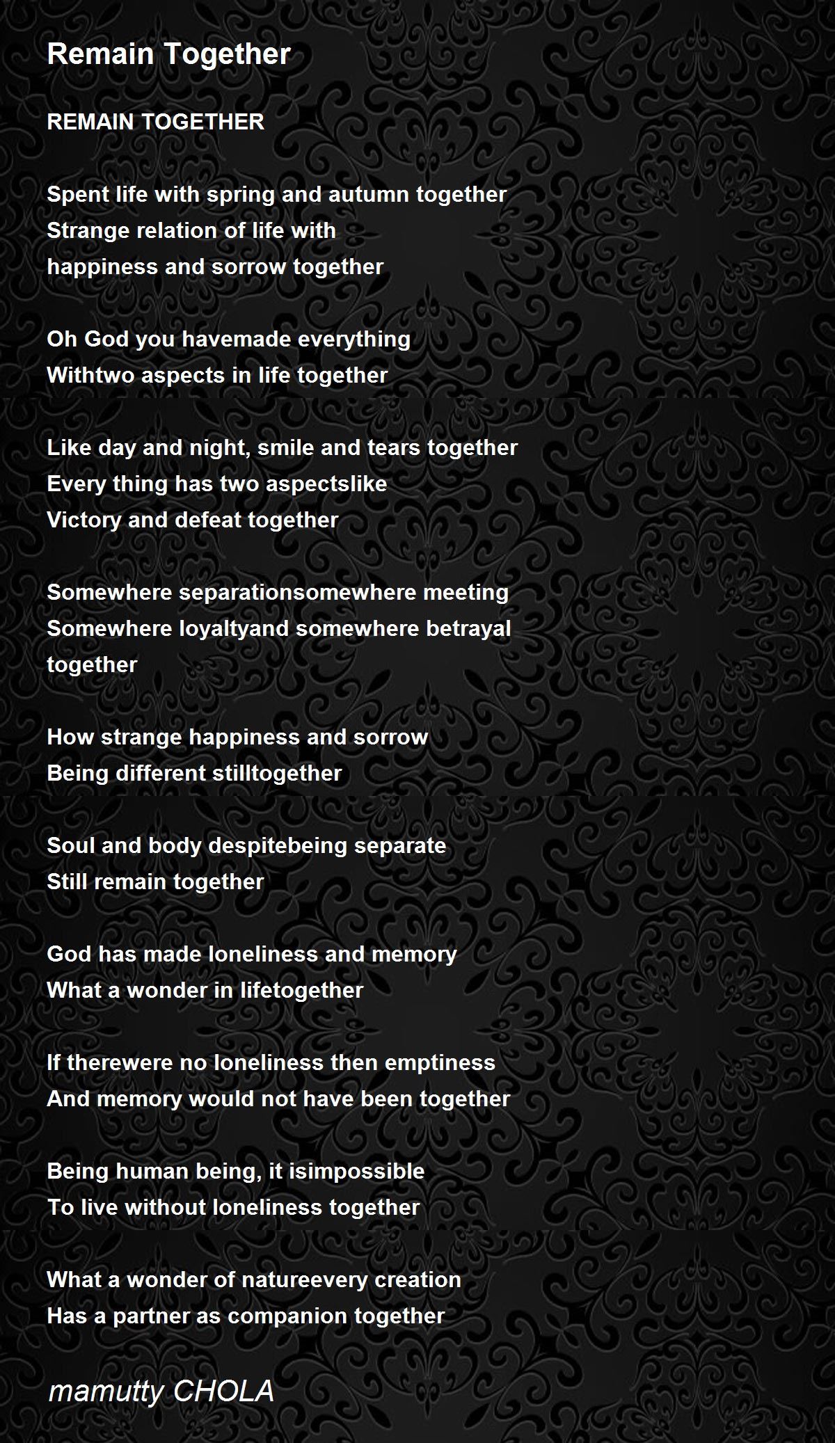 Remain Together Remain Together Poem by mamutty CHOLA