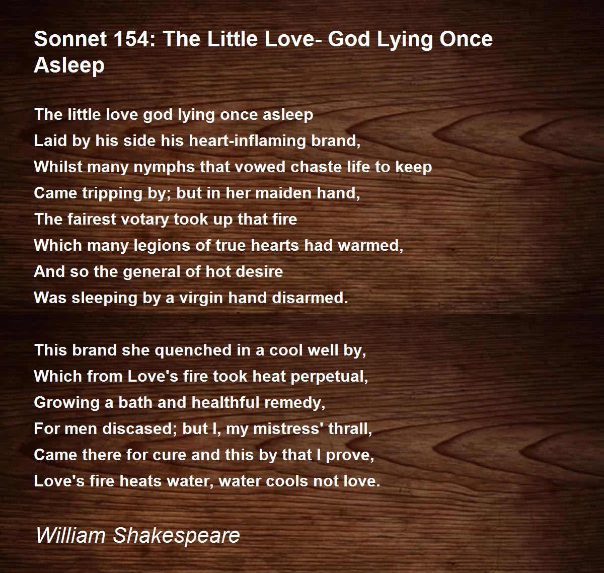 Sonnet 154: The Little Love-God Lying Once Asleep Poem by 