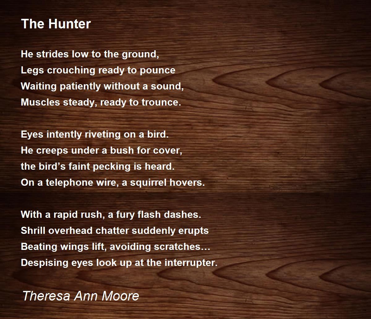 The Hunter The Hunter Poem by Theresa Ann Moore