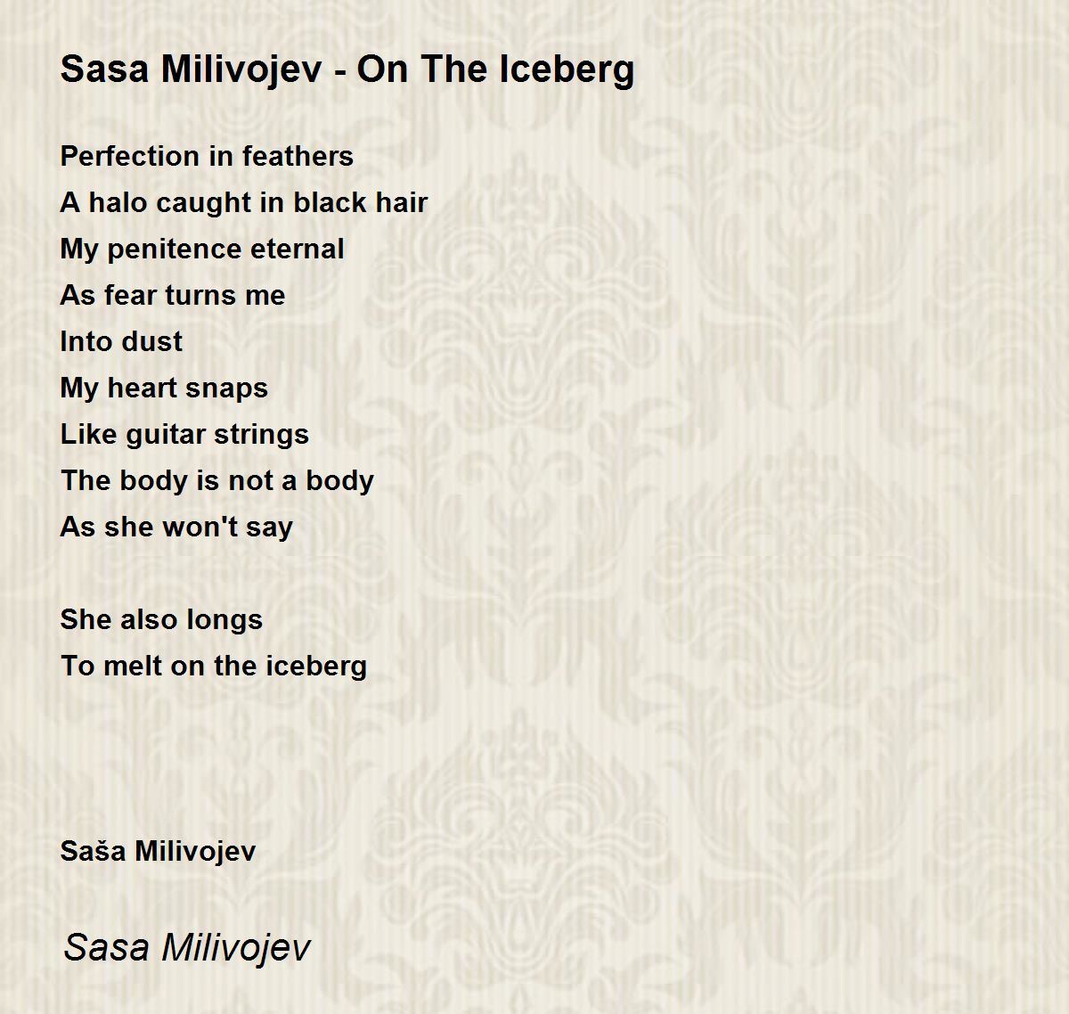 Sasa Milivojev On The Iceberg by Sasa Milivojev Sasa Milivojev On
