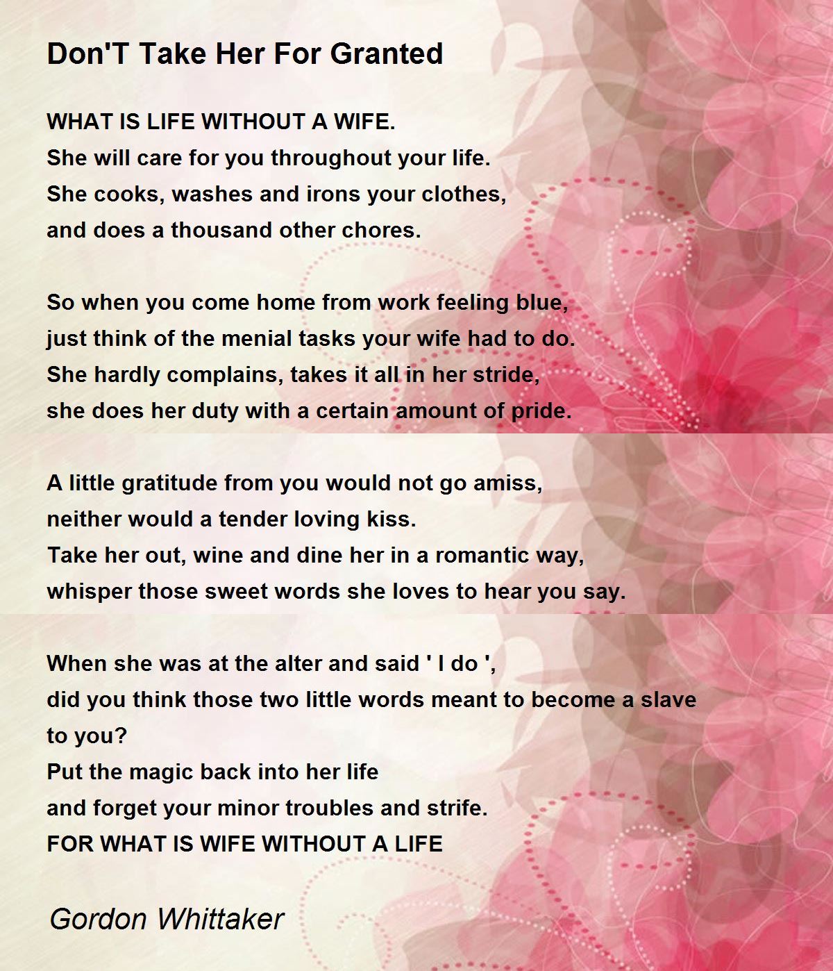 Don'T Take Her For Granted Poem by Gordon Whittaker - Poem ...
