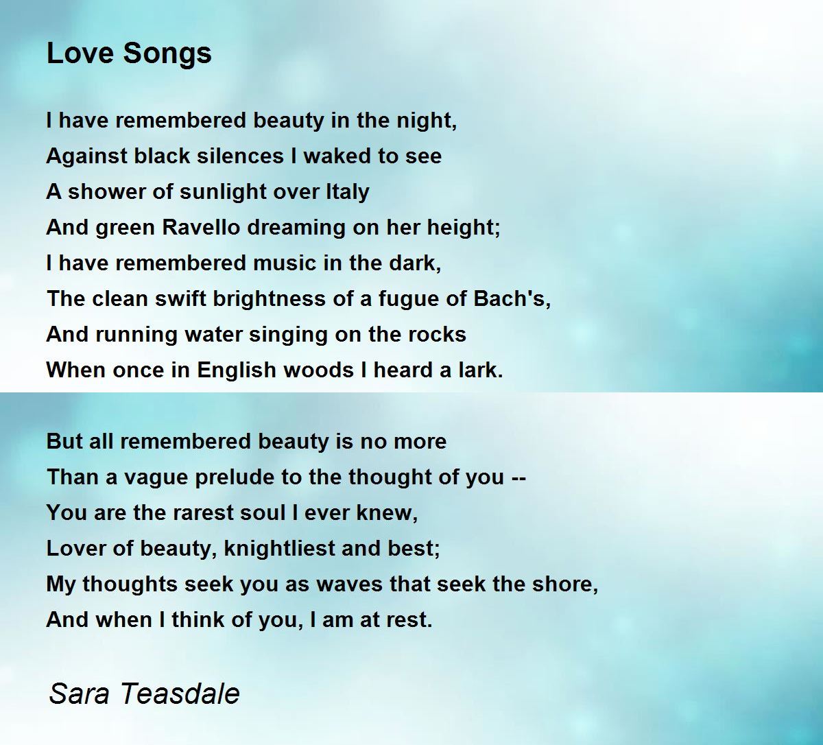 Love Songs Poem by Sara Teasdale - Poem Hunter