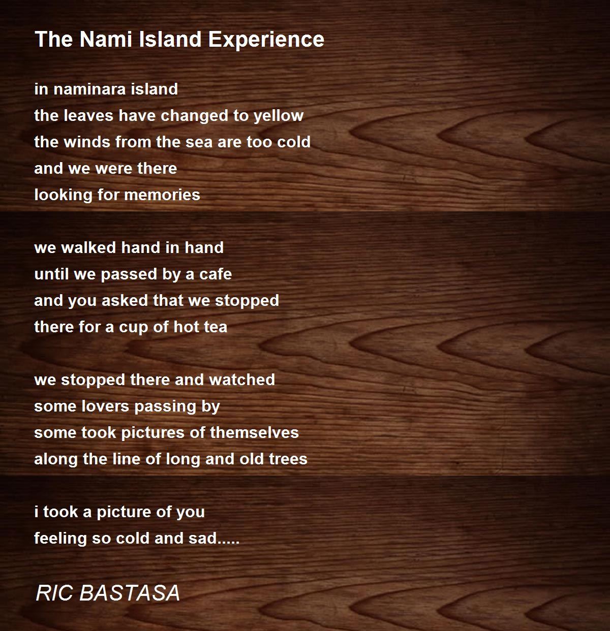 The Nami Island Experience Poem by RIC BASTASA Poem Hunter