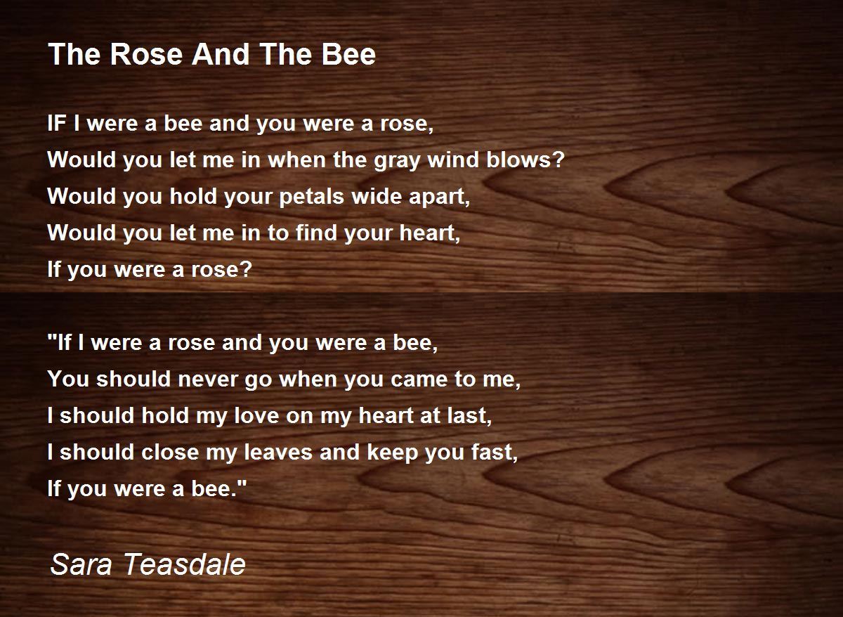 The Rose And The Bee The Rose And The Bee Poem by Sara Teasdale