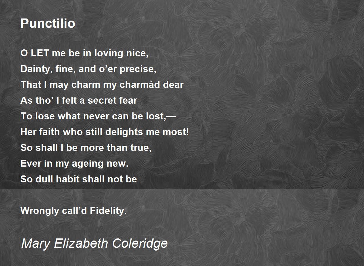 Punctilio by Mary Elizabeth Coleridge - Punctilio Poem