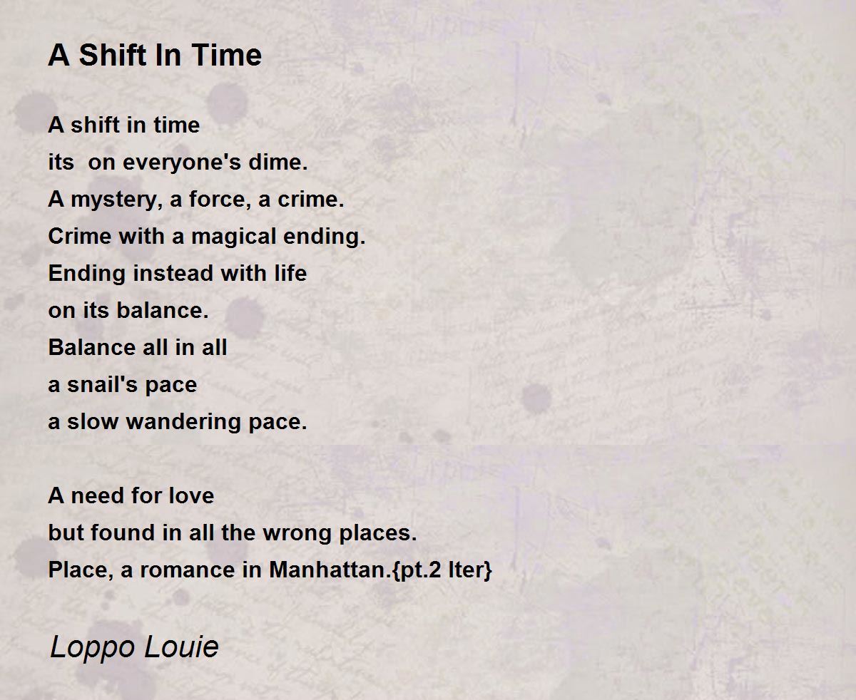 A Shift In Time by Mountain Man A Shift In Time Poem