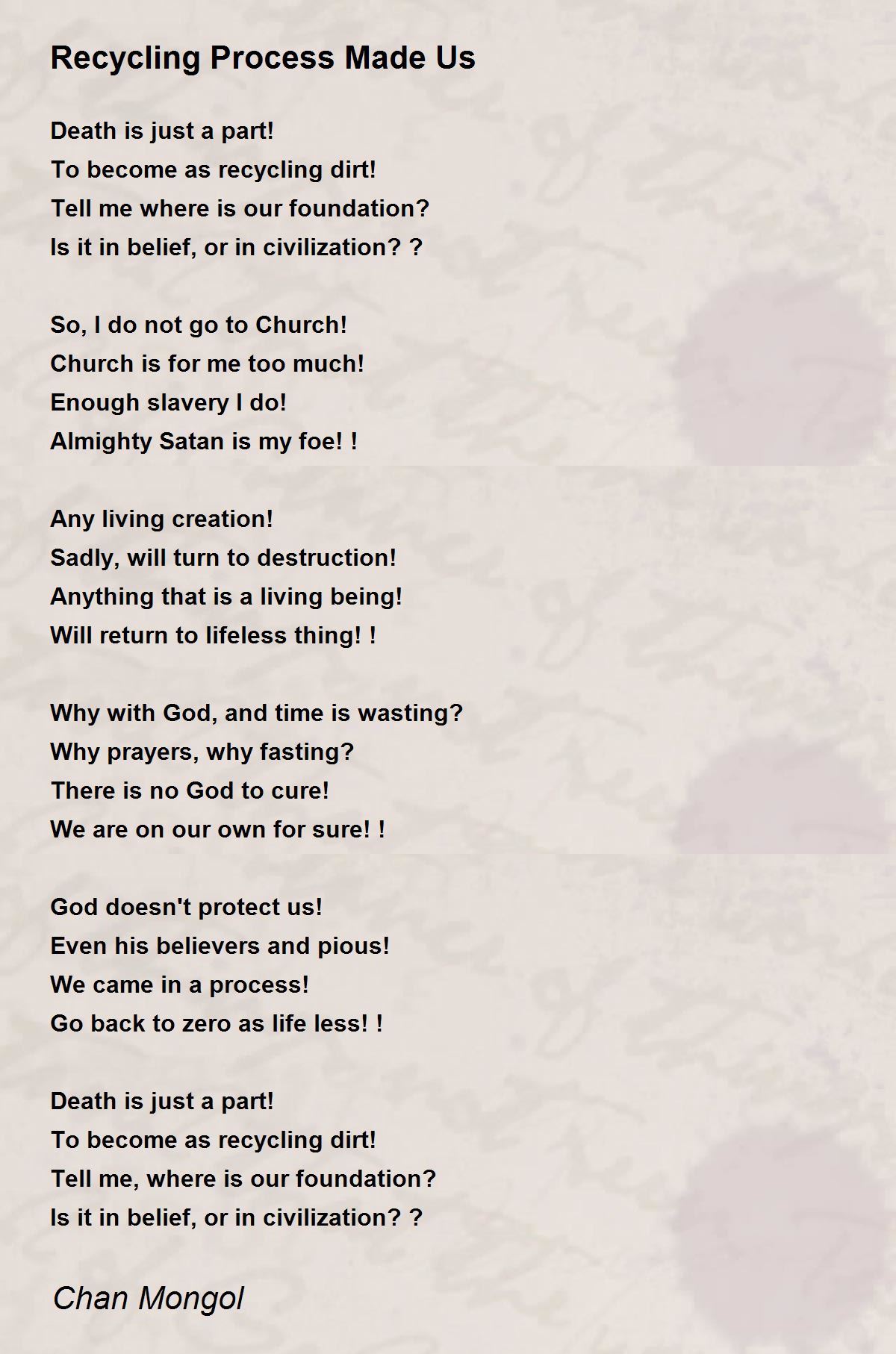 Recycling Process Made Us Poem by Chan Mongol Poem Hunter