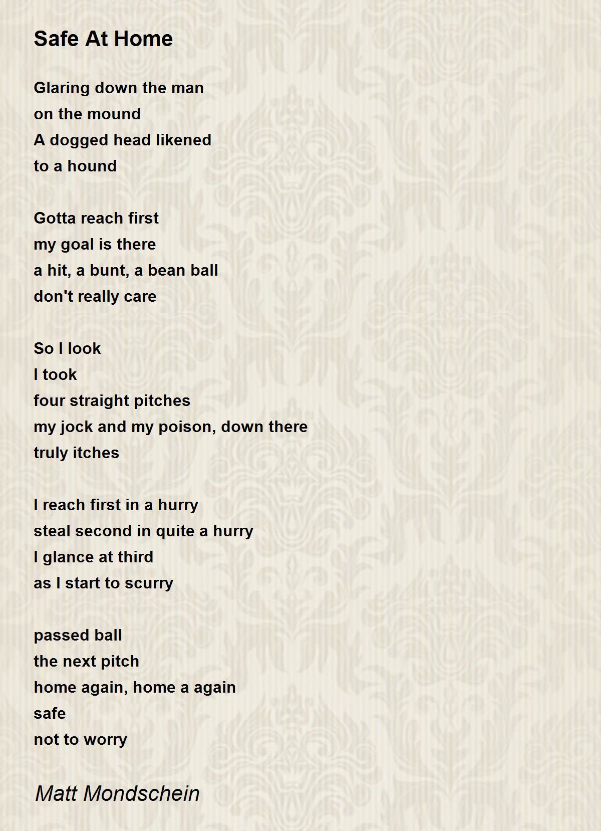 Safe At Home Poem by Matt Mondschein Poem Hunter