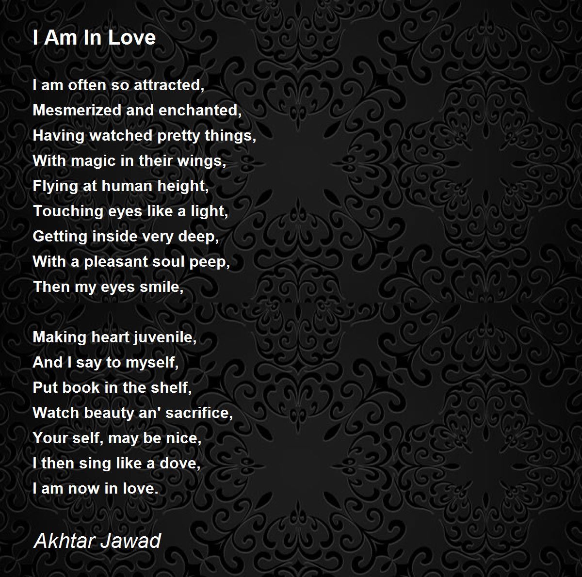 I Am In Love Poem By Akhtar Jawad Poem Hunter