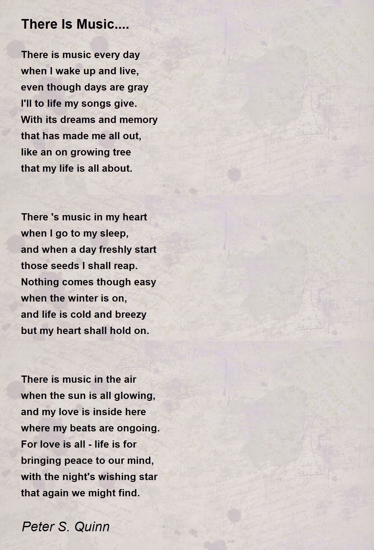 There Is Music.... There Is Music.... Poem by Peter S. Quinn
