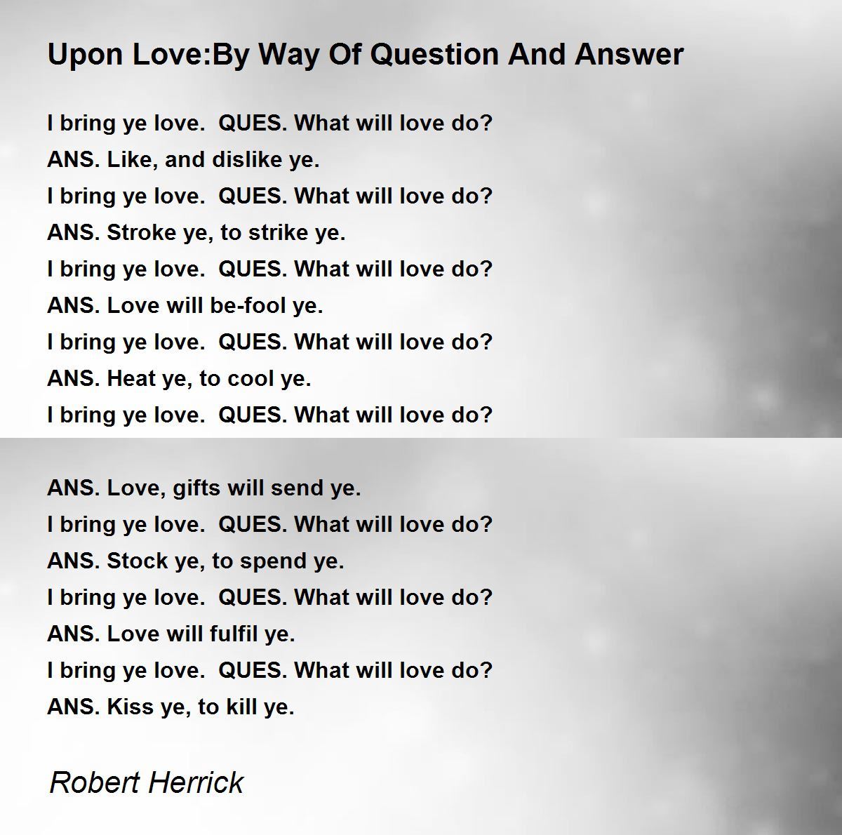 Upon Love:By Way Of Question And Answer Poem by Robert 