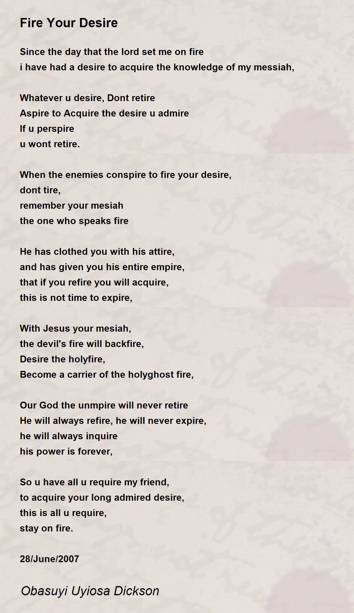 Fire Your Desire Fire Your Desire Poem by Obasuyi Uyiosa Dickson