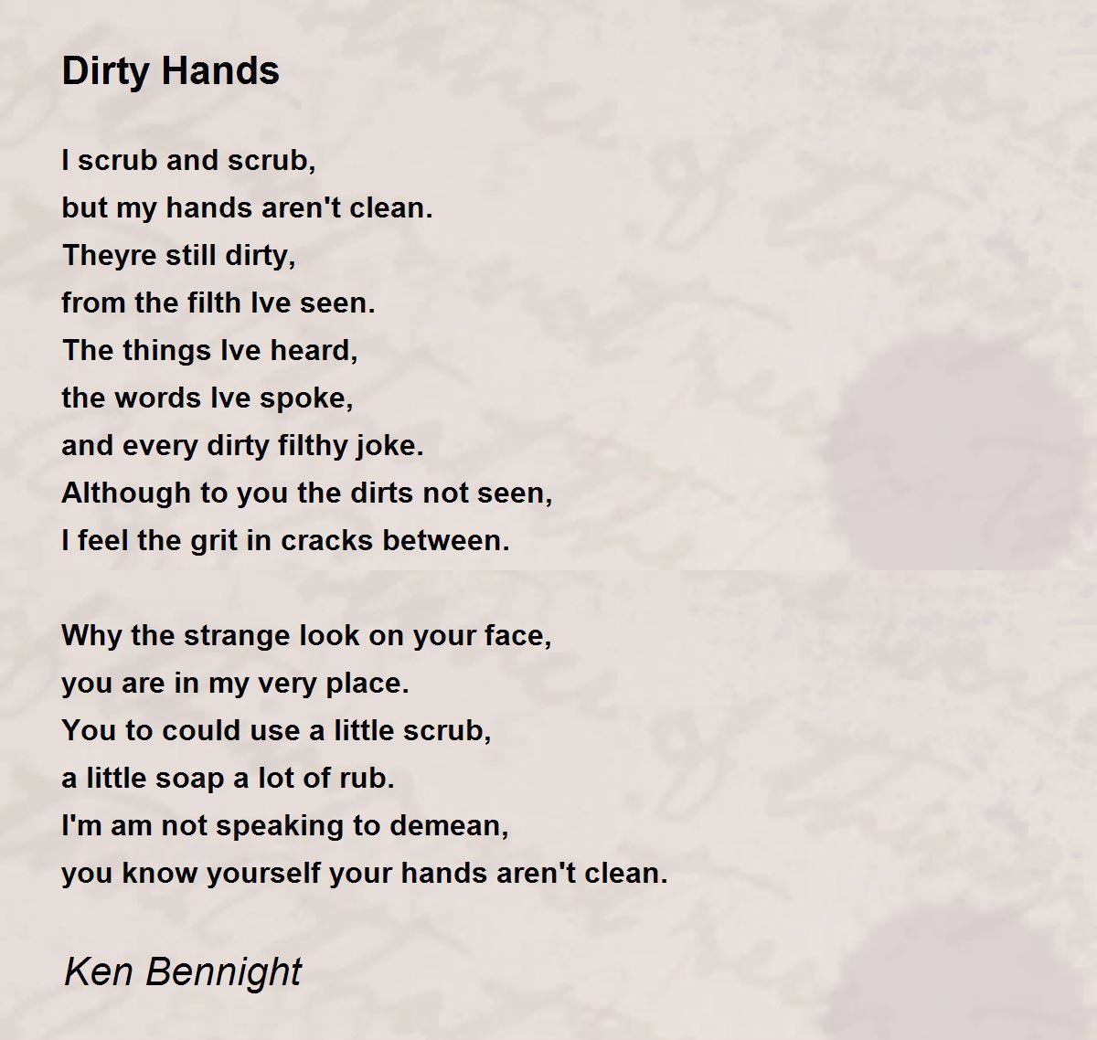 Dirty Hands Dirty Hands Poem by Saint Cynosure