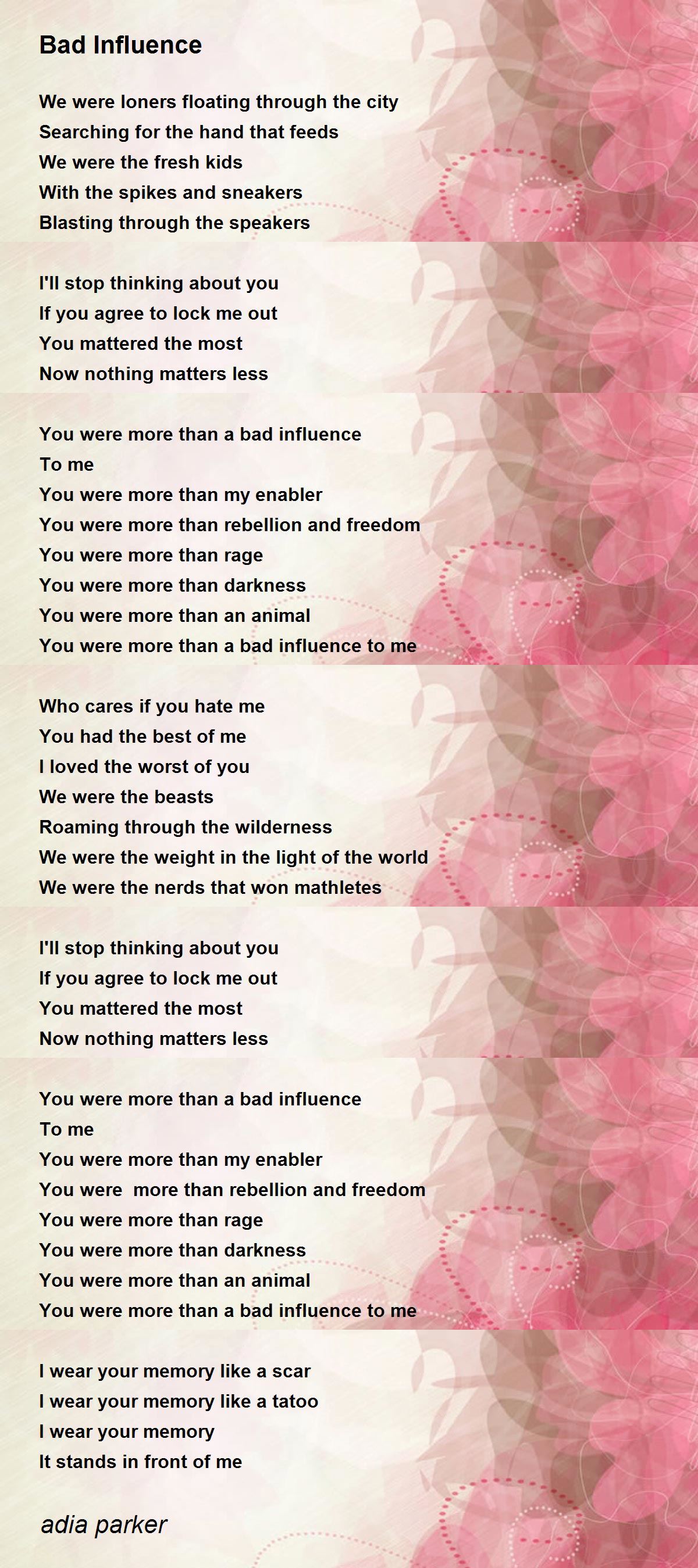 Bad Influence Bad Influence Poem by adia parker