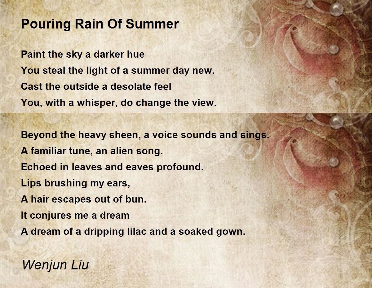 Pouring Rain Of Summer by Wenjun Liu - Pouring Rain Of Summer Poem
