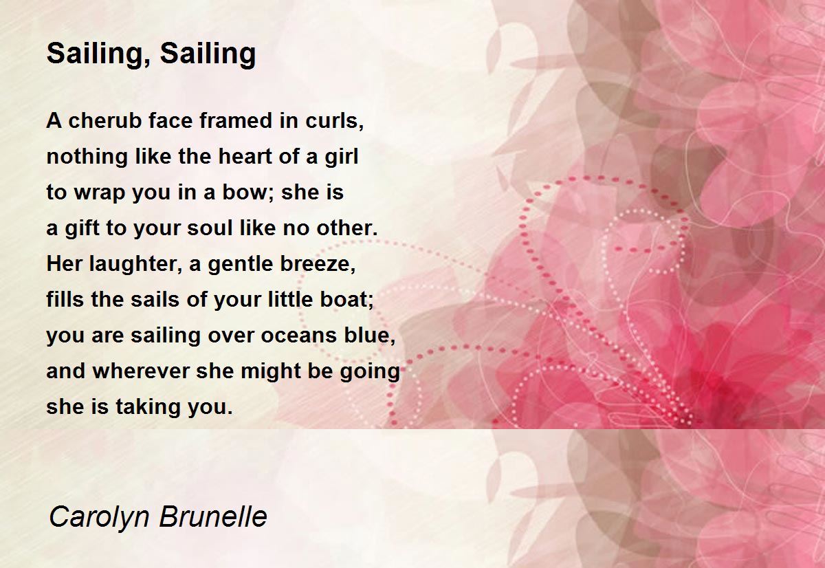 Sailing, Sailing Sailing, Sailing Poem by Carolyn Brunelle