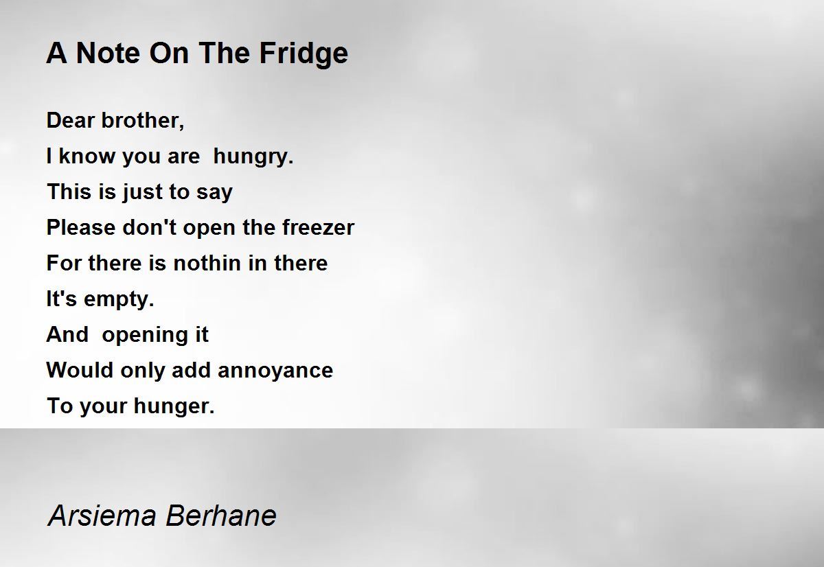 A Note On The Fridge A Note On The Fridge Poem by Arsiema Berhane