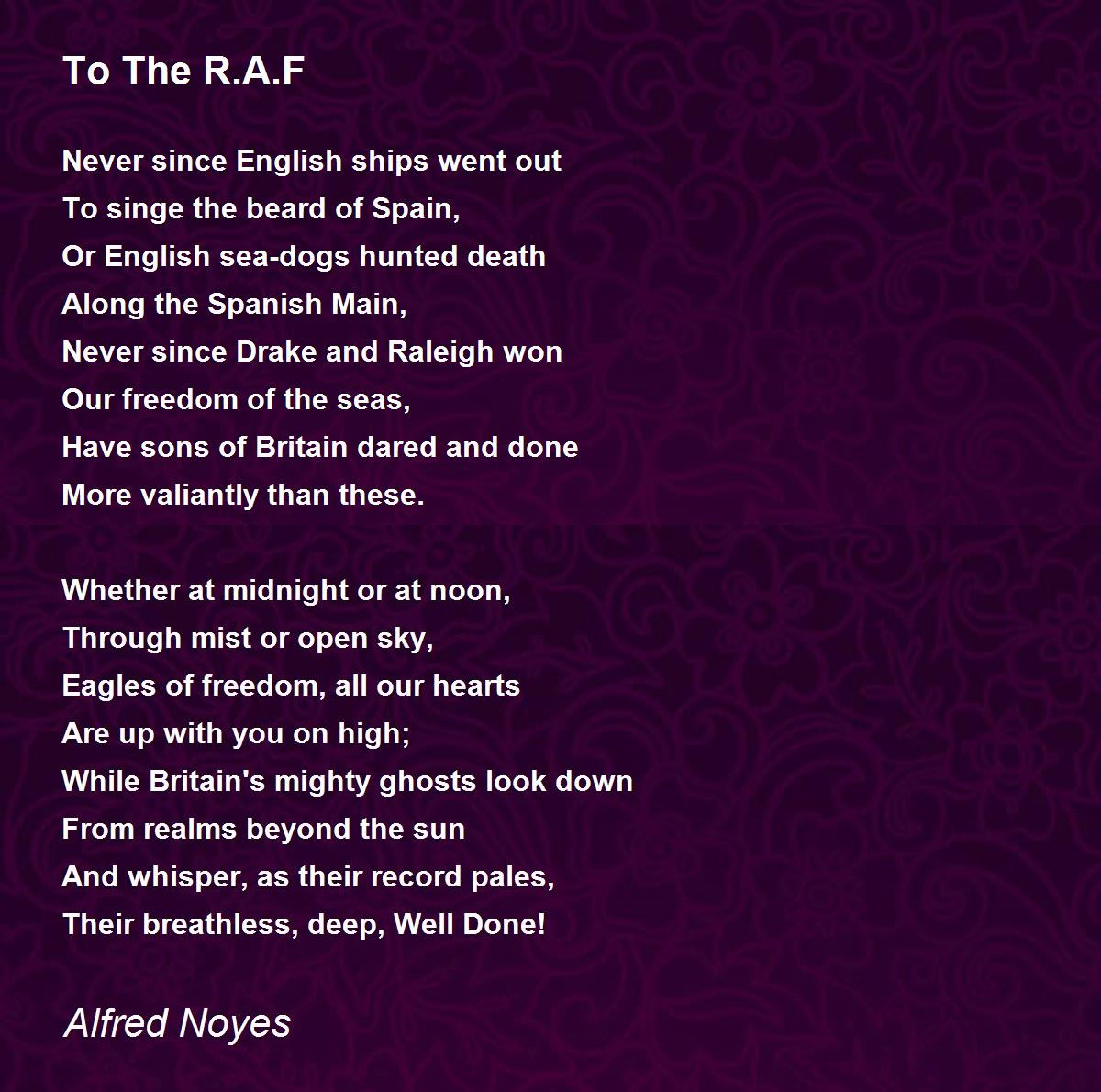 To The R.A.F Poem by Alfred Noyes - Poem Hunter Comments