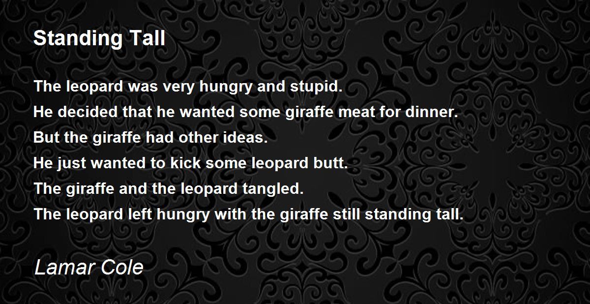 Standing Tall by Lamar Cole - Standing Tall Poem