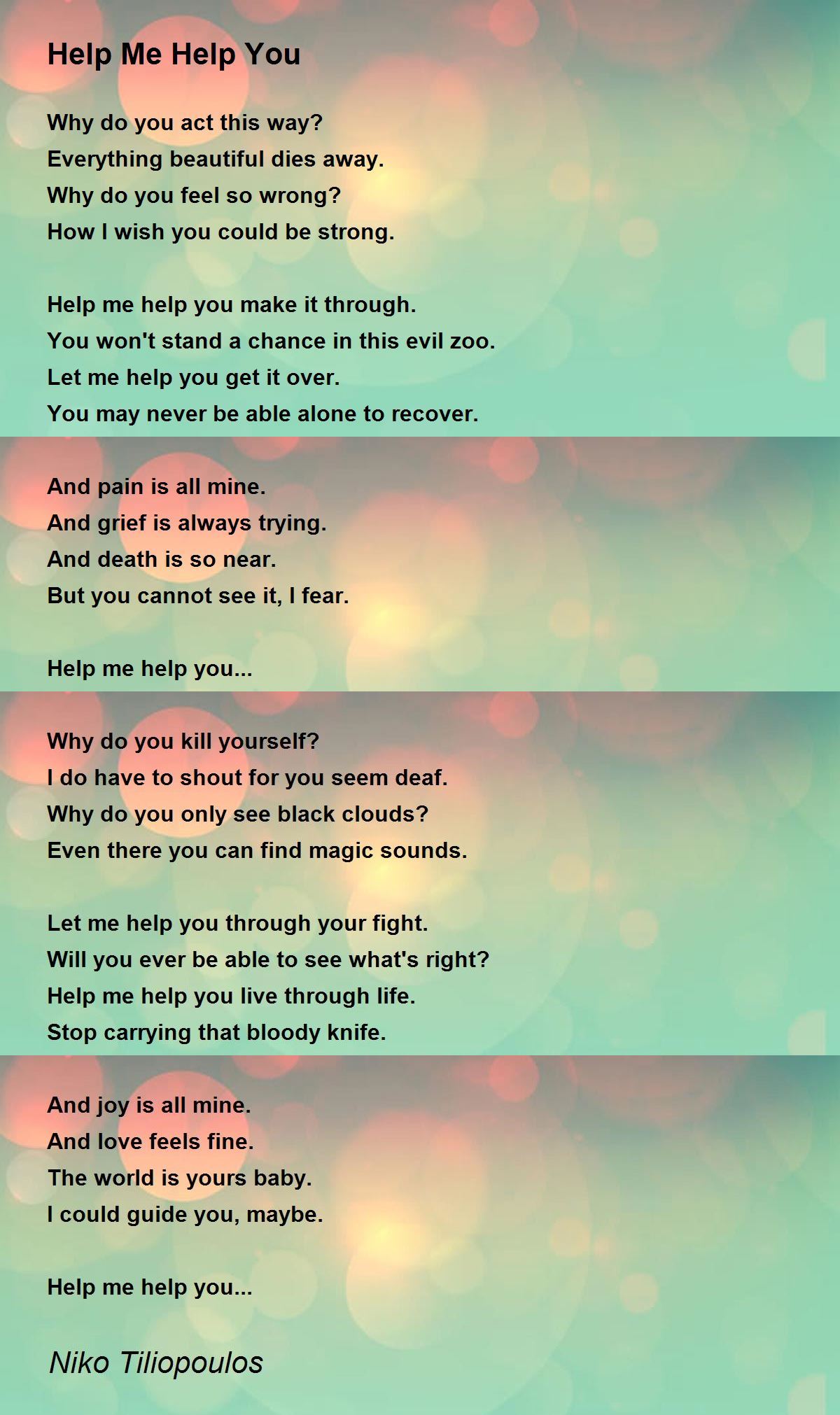 Help Me Help You Help Me Help You Poem by Niko Tiliopoulos