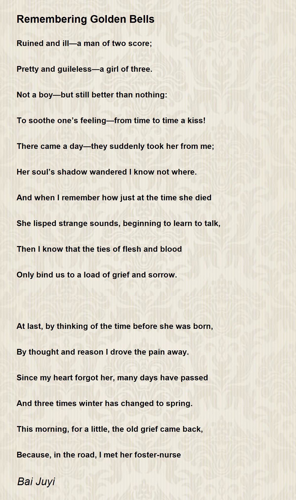 Remembering Golden Bells Poem by Bai Juyi - Poem Hunter