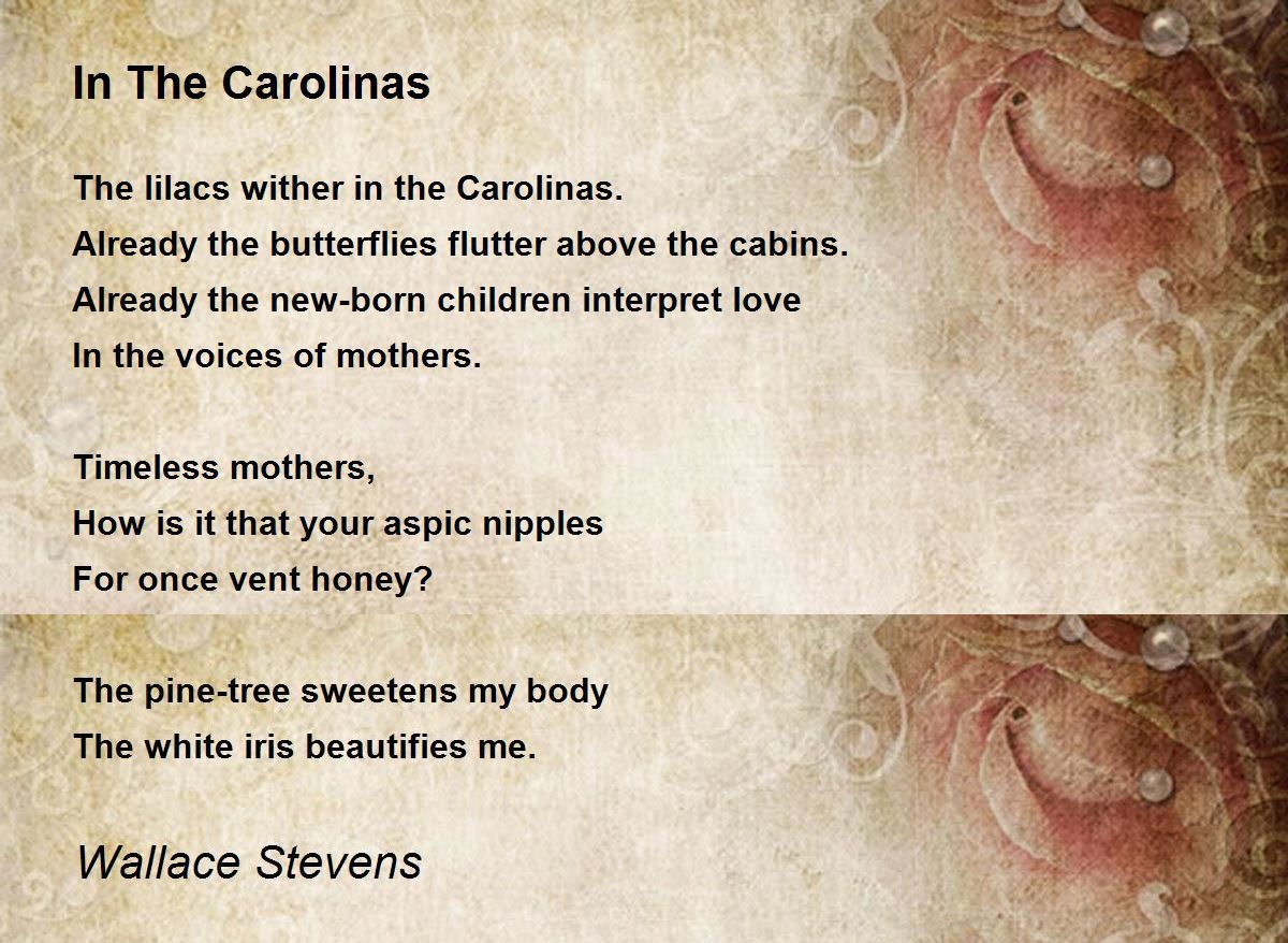 In The Carolinas In The Carolinas Poem by Wallace Stevens
