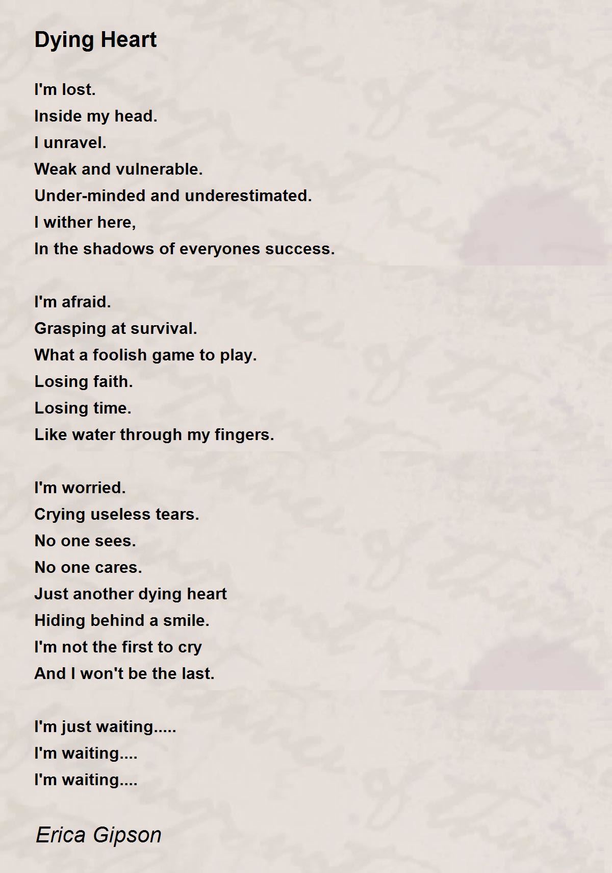 Dying Heart Dying Heart Poem by Erica Gipson