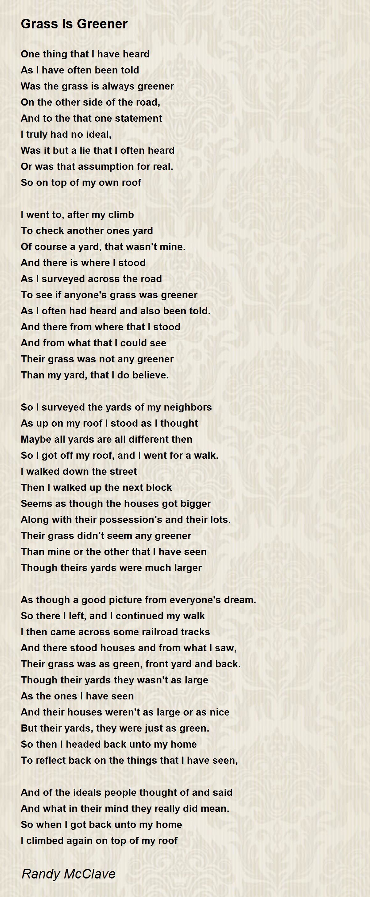 Grass Is Greener Grass Is Greener Poem by Randy McClave