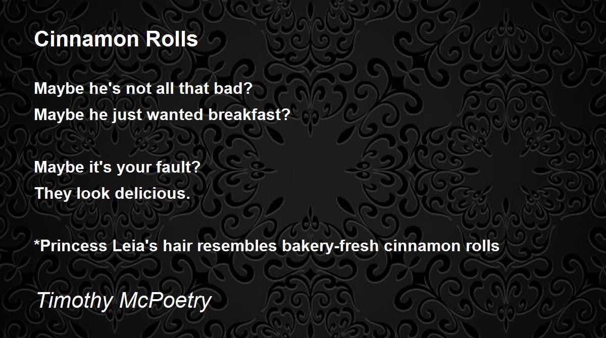 Cinnamon Rolls Cinnamon Rolls Poem by Timothy McPoetry