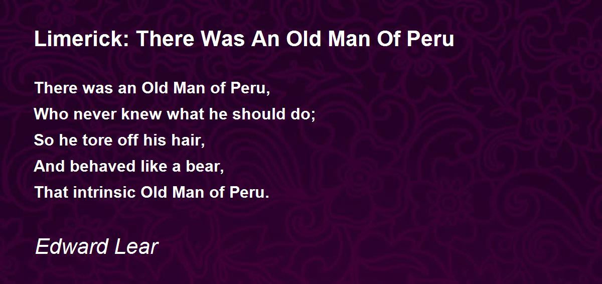 Limerick: There Was An Old Man Of Peru Poem by Edward Lear - Poem Hunter