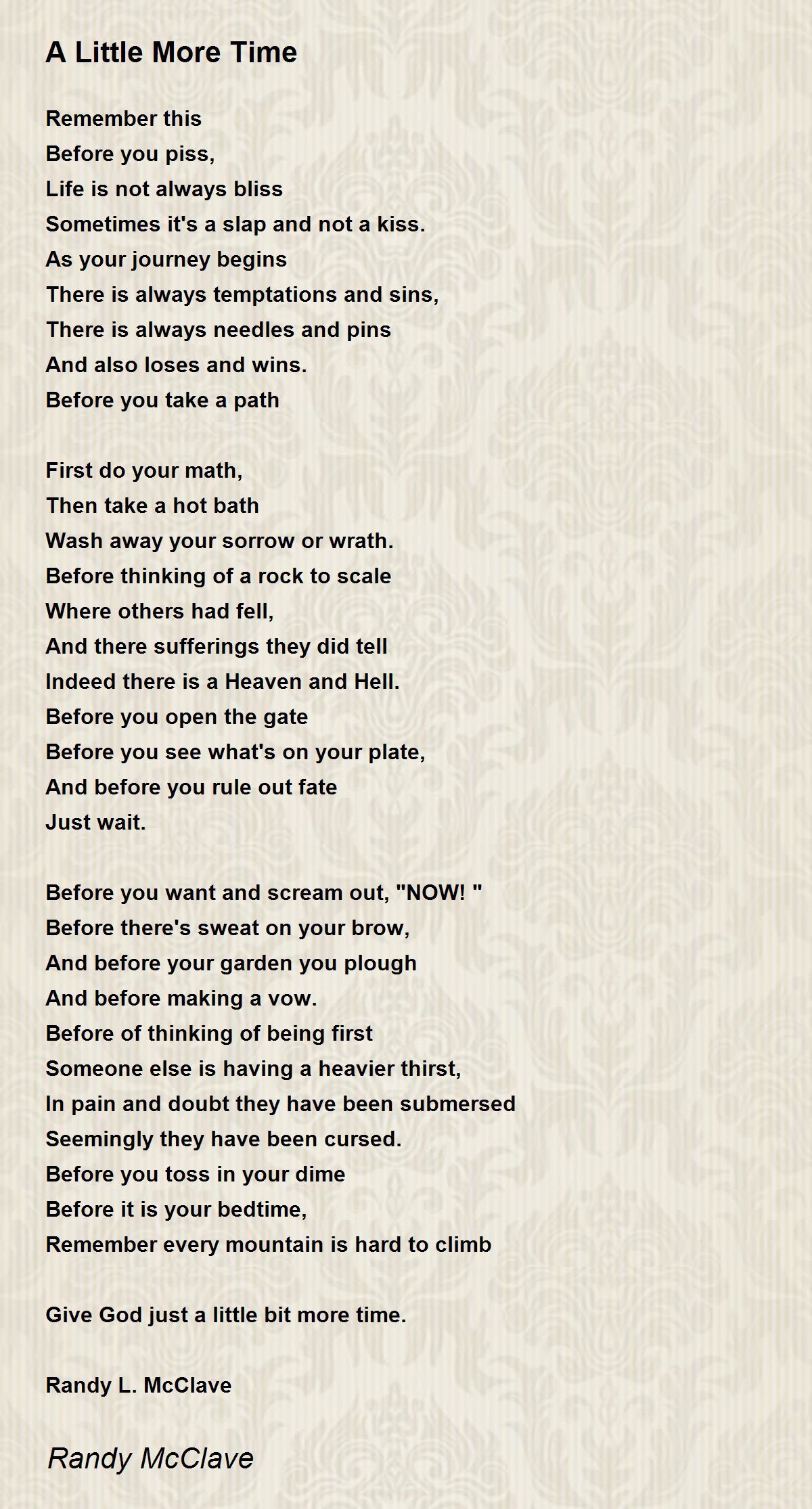 A Little More Time A Little More Time Poem by Randy McClave