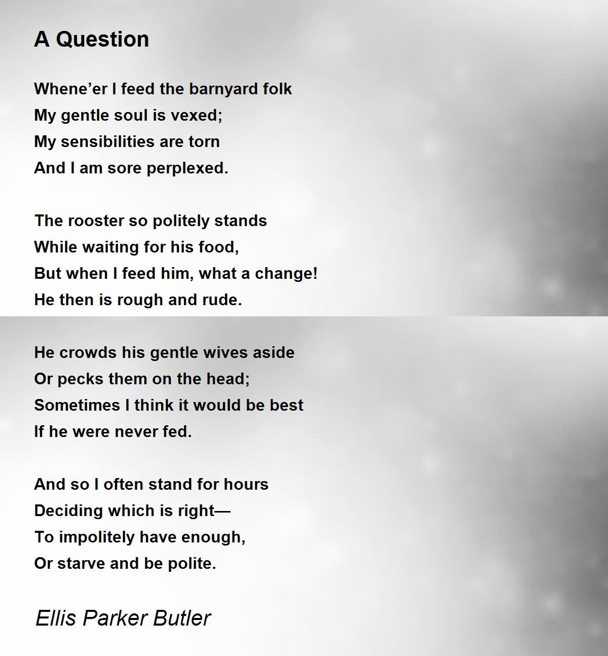 A Question A Question Poem by Ellis Parker Butler