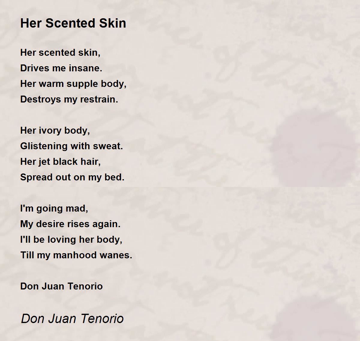 Her Scented Skin Her Scented Skin Poem by Don Juan Tenorio