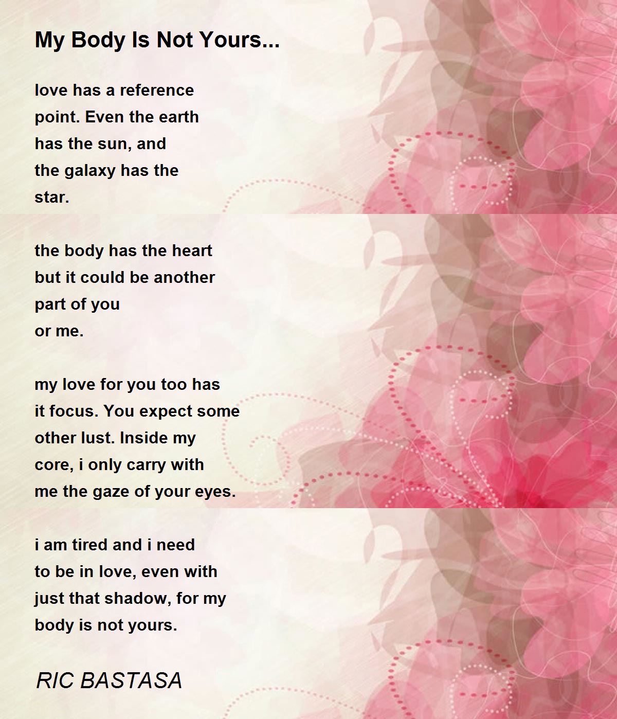 My Body Is Not Yours... Poem by RIC BASTASA Poem Hunter