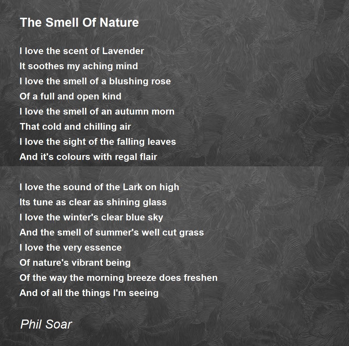 The Smell Of Nature The Smell Of Nature Poem by Phil Soar