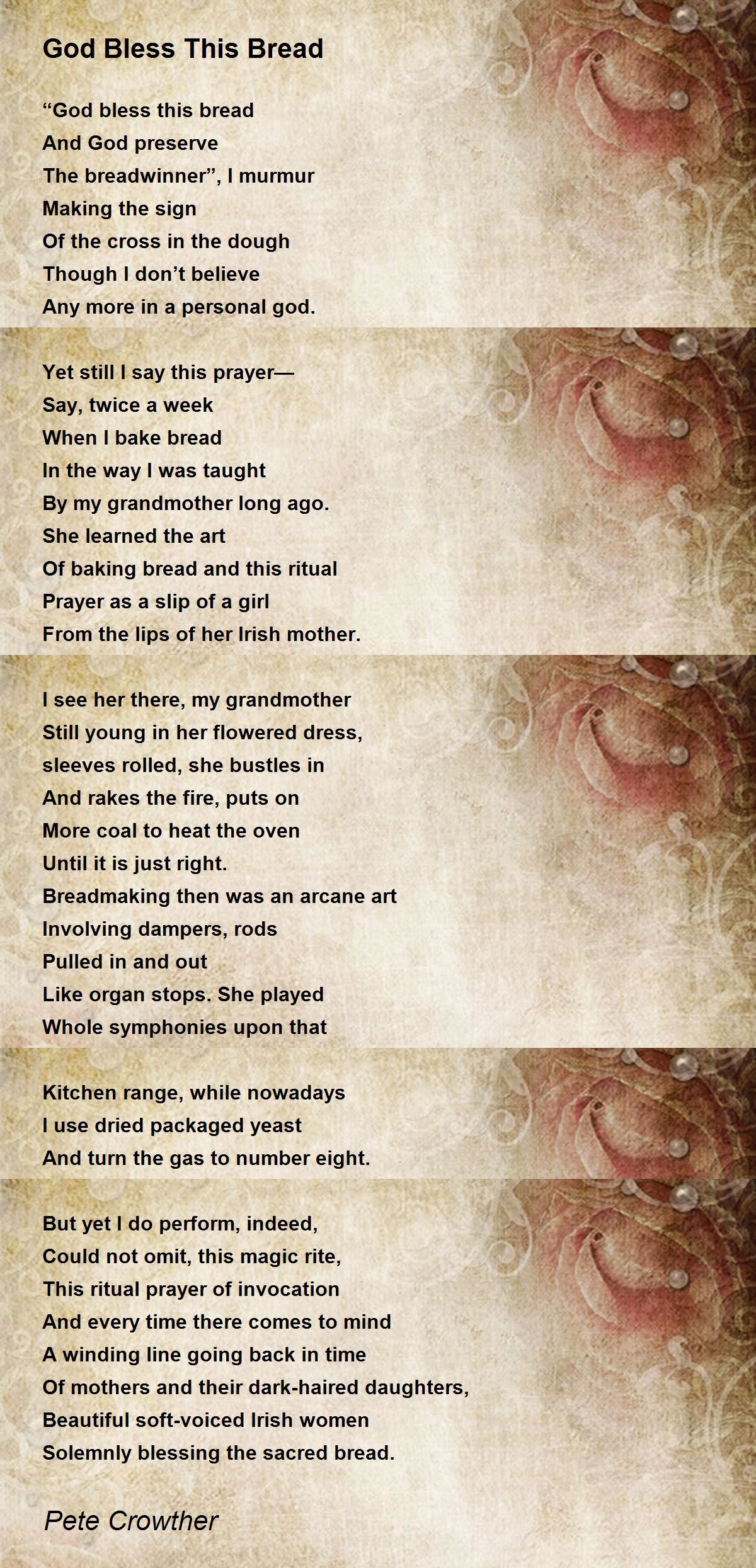 God Bless This Bread Poem by Pete Crowther Poem Hunter