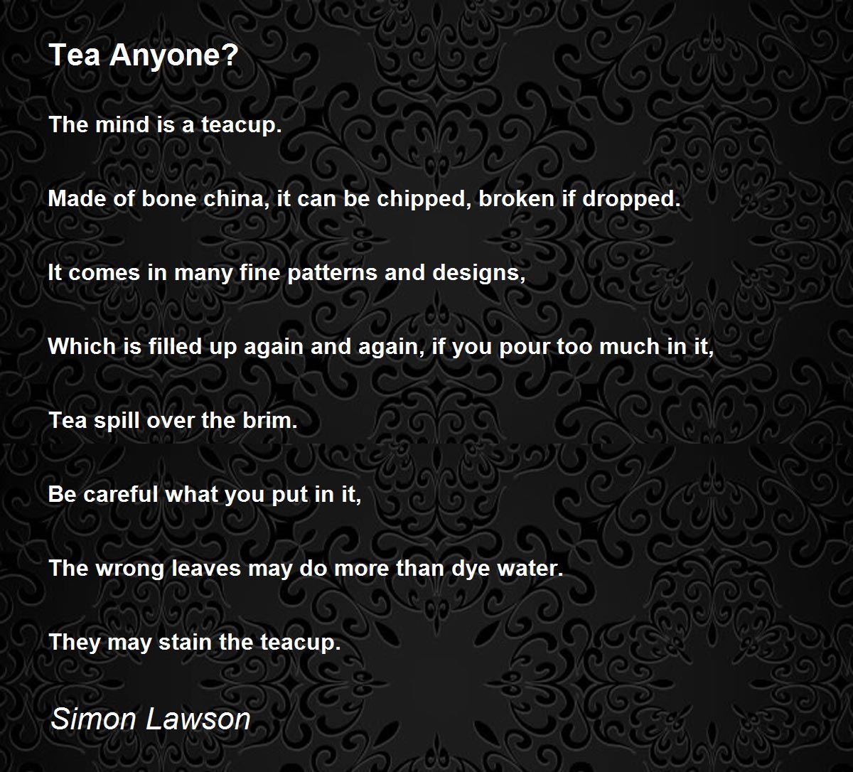 Tea Anyone? by Simon Lawson Tea Anyone? Poem