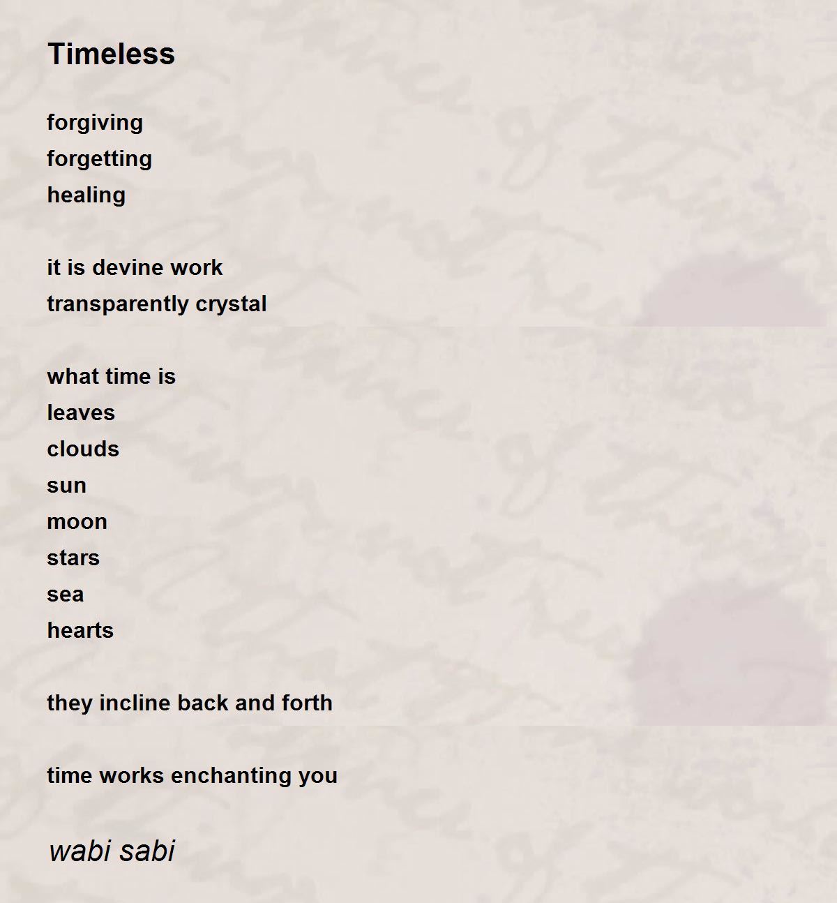 Timeless Poem by wabi sabi Poem Hunter