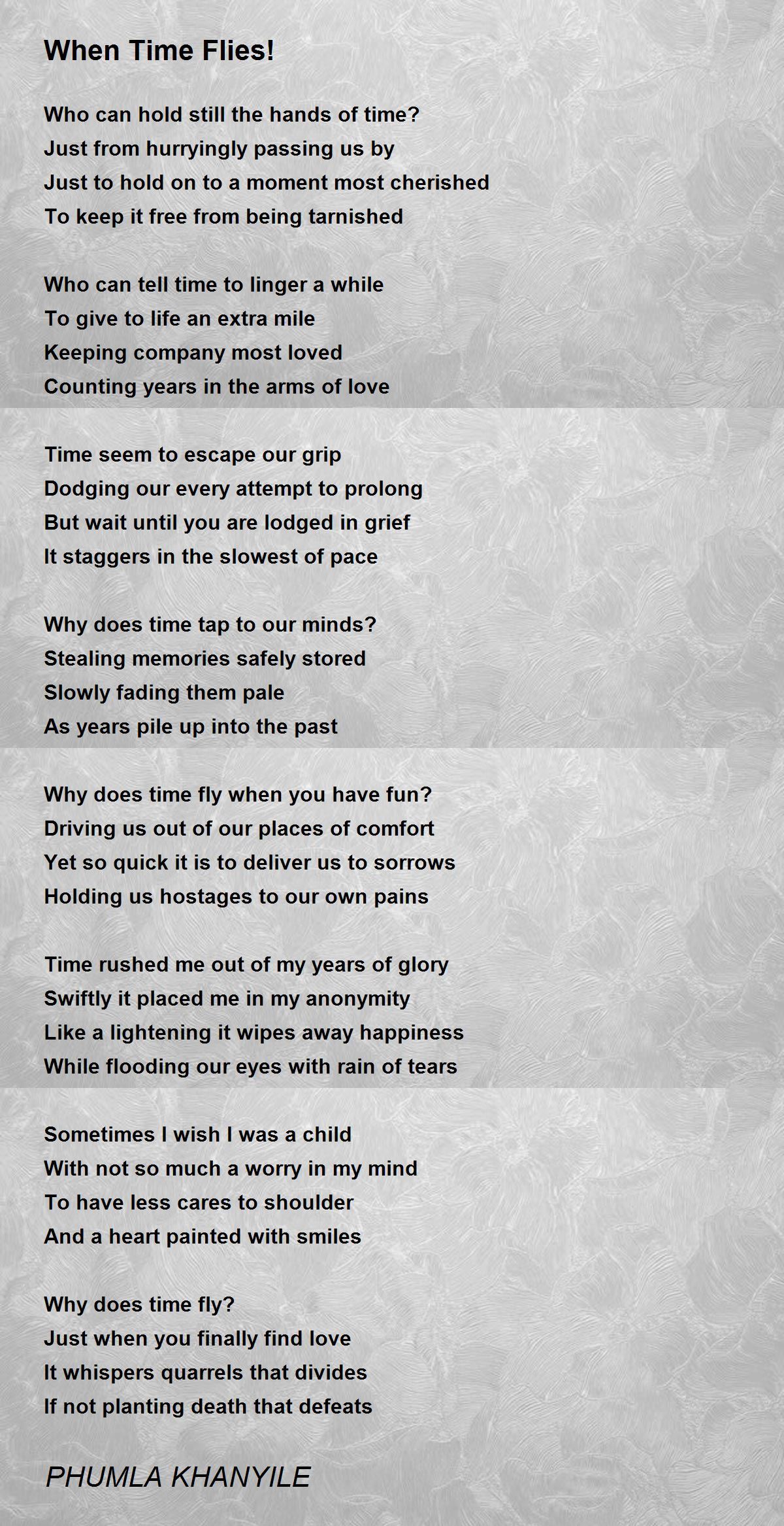 When Time Flies! by PHUMLA KHANYILE When Time Flies! Poem
