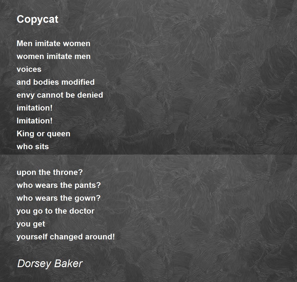 Copycat Copycat Poem by Dorsey Baker