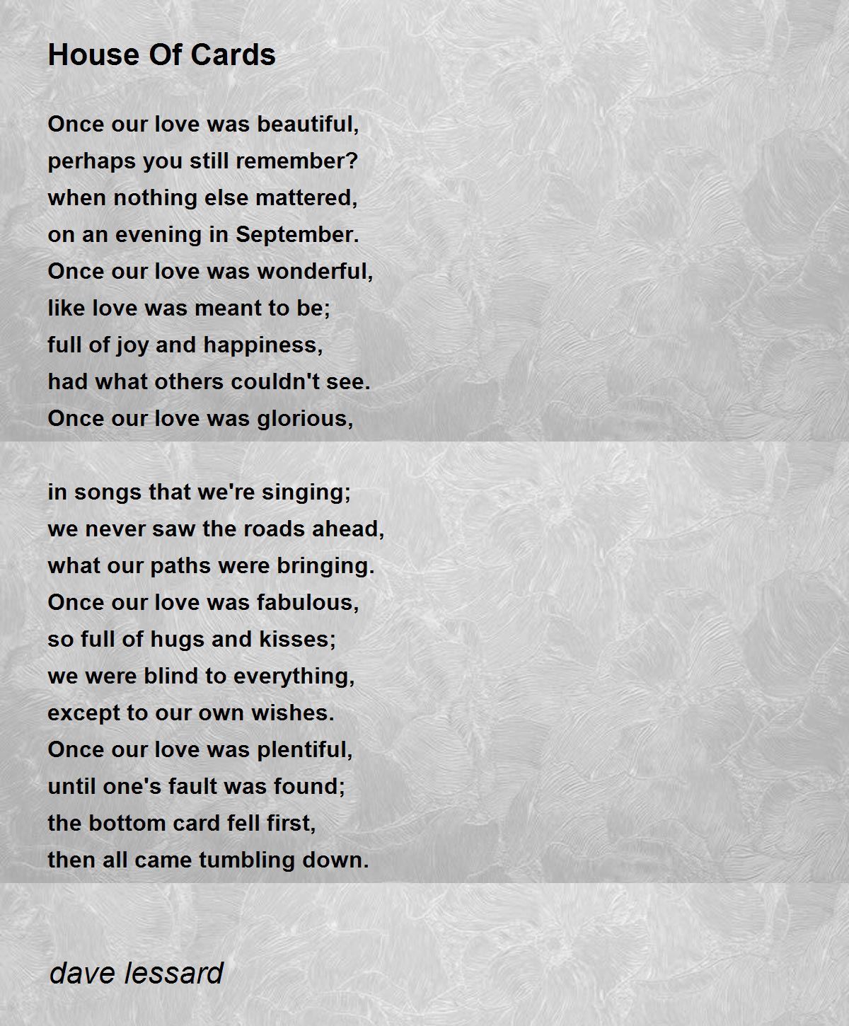 House Of Cards Poem by dave lessard Poem Hunter