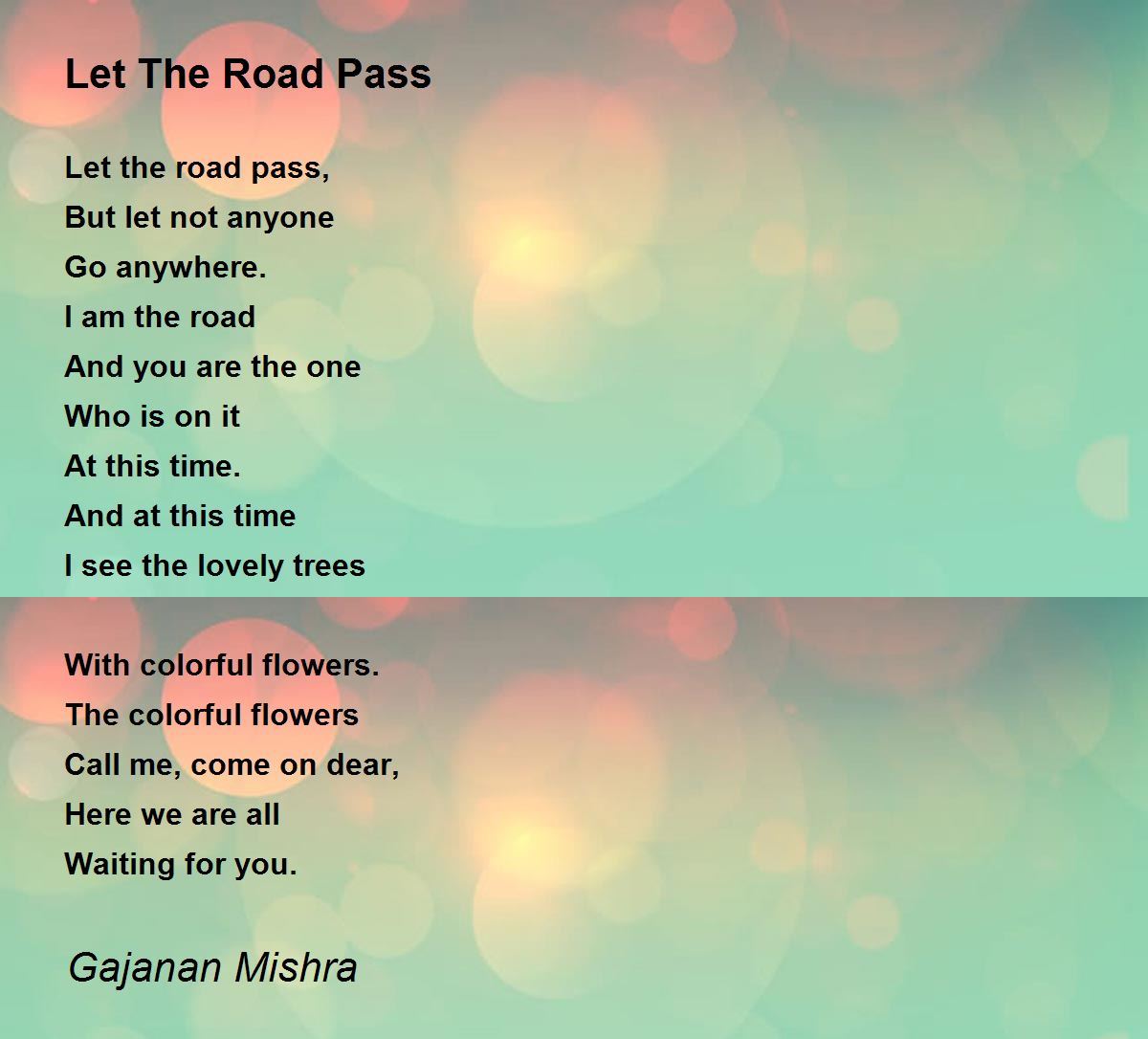 Let The Road Pass by Gajanan Mishra Let The Road Pass Poem
