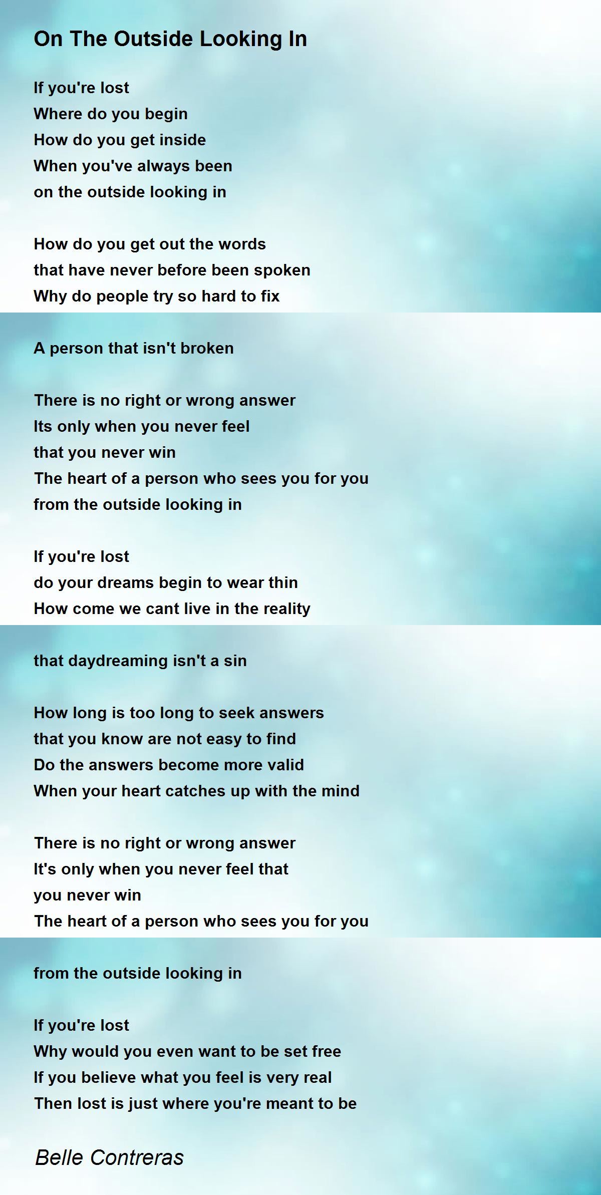 On The Outside Looking In On The Outside Looking In Poem by Belle