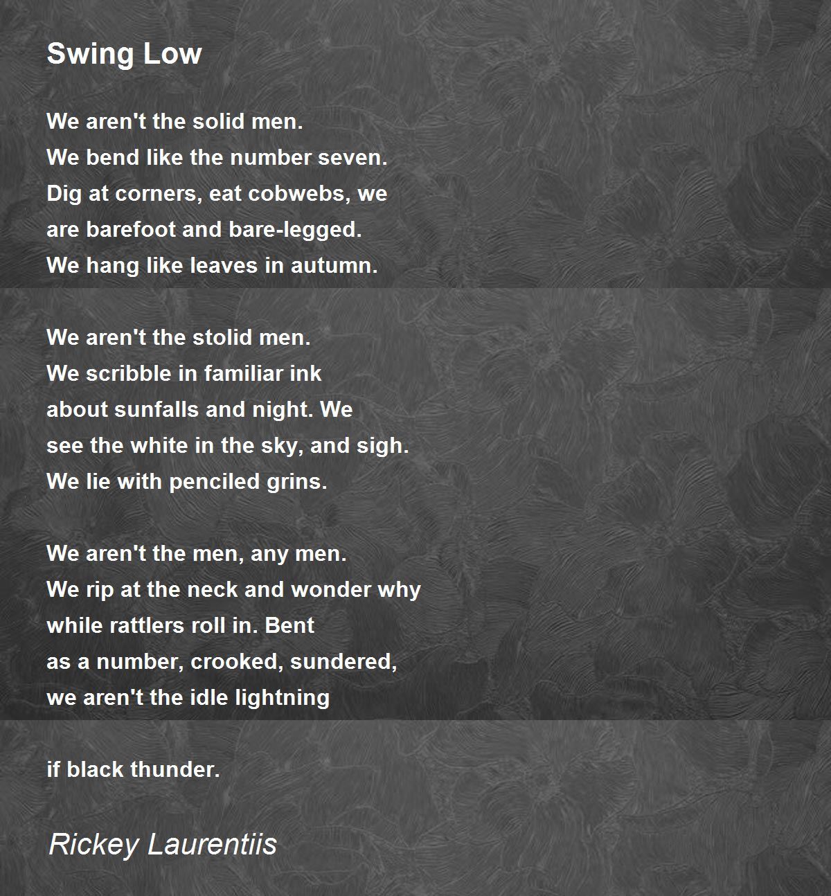 Swing Low Swing Low Poem by Rickey Laurentiis